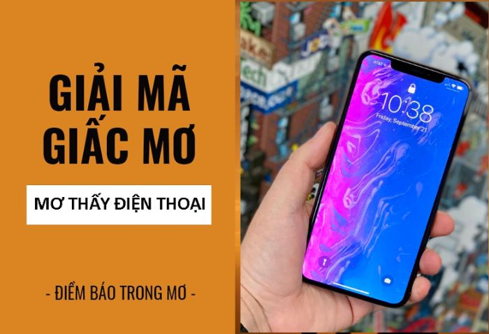 Mơ thấy điện thoại có cả điềm dữ